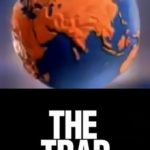 The Trap: What Happened to Our Dream of Freedom