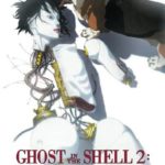 Ghost in The Shell 2 – Innocence
