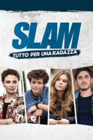 Slam – Tutto per una ragazza