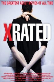 X-Rated: The Greatest Adult Movies of All-Time