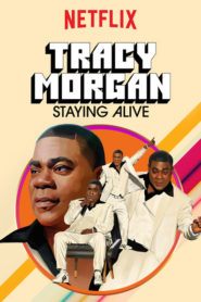 Tracy Morgan: Staying Alive