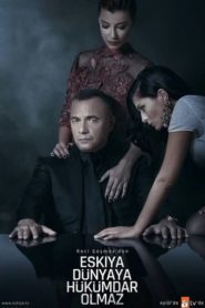 Eşkıya Dünyaya Hükümdar Olmaz