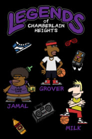 Legends of Chamberlain Heights