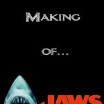 The Making of Steven Spielberg’s ‘Jaws’