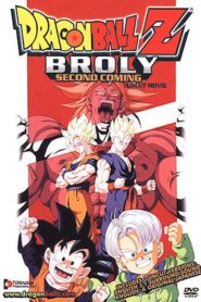 Dragon Ball Z: Broly – Second Coming