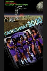 Caged Heat 3000