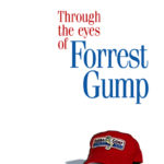 Through the Eyes of Forrest Gump