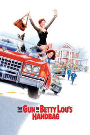 The Gun in Betty Lou’s Handbag