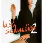 The Last Seduction II