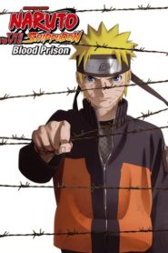 Naruto Shippuden the Movie: Blood Prison