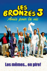 Les Bronzés 3 : Amis pour la vie