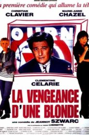 La vengeance d’une blonde