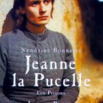 Jeanne la Pucelle II – Les prisons
