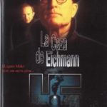 The Man Who Captured Eichmann