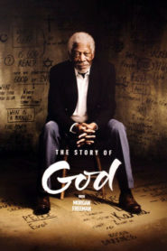 The Story of God with Morgan Freeman