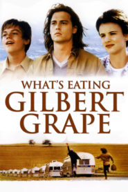 Gilbert Grape’i Ne Yiyor?