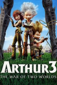 Arthur 3: İki Dünyanın Savaşı
