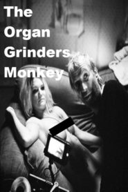 The Organ Grinder’s Monkey