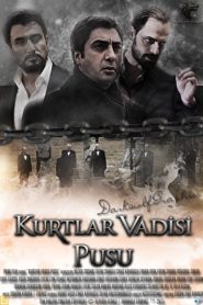 Kurtlar Vadisi: Pusu