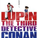 Lupin Sansei Tai Meitantei Conan the Movie