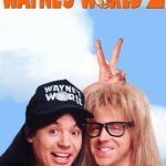 Wayne’s World 2