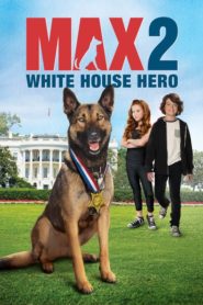 Max 2: Beyaz Saray Kahramanı