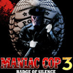 Maniac Cop 3: Badge of Silence