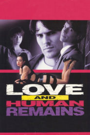 Love & Human Remains