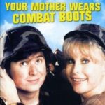 Your Mother Wears Combat Boots