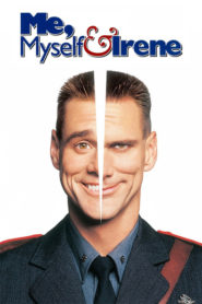 Me, Myself & Irene