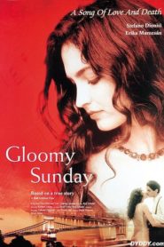 Ein Lied von Liebe und Tod – Gloomy Sunday