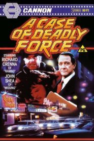 A Case of Deadly Force