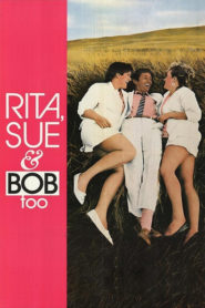 Rita, Sue and Bob Too