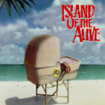 It’s Alive III: Island of the Alive