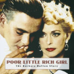 Poor Little Rich Girl: The Barbara Hutton Story
