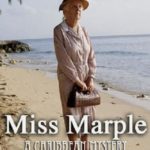Agatha Christie’s Miss Marple: A Caribbean Mystery