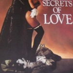 The Secrets of Love: Three Rakish Tales