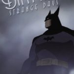 Batman: Strange Days