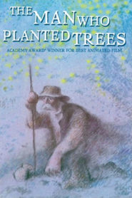 L’homme qui plantait des arbres