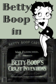 Betty Boop’s Crazy Inventions