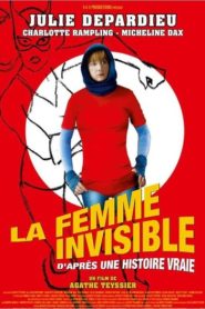 La femme invisible (d’après une histoire vraie)