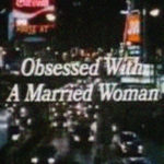 Obsessed with a Married Woman