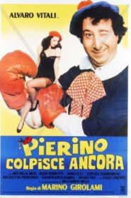 Pierino colpisce ancora