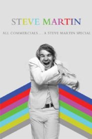 Steve Martin: All Commercials….A Steve Martin Special