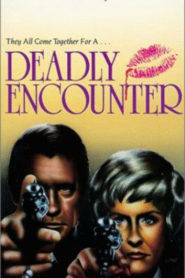 Deadly Encounter