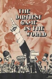 The Dirtiest Game