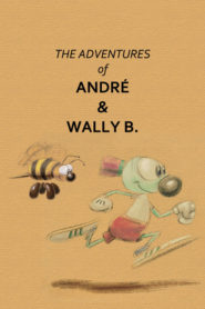 The Adventures of André and Wally B.
