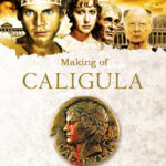 A Documentary on the Making of ‘Gore Vidal’s Caligula’