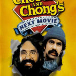 Cheech & Chong’s Next Movie