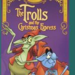 The Trolls and the Christmas Express